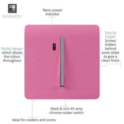 Trendi Switch 1 Gang 45 Amp Cooker Switch with Neon in Candy Pink